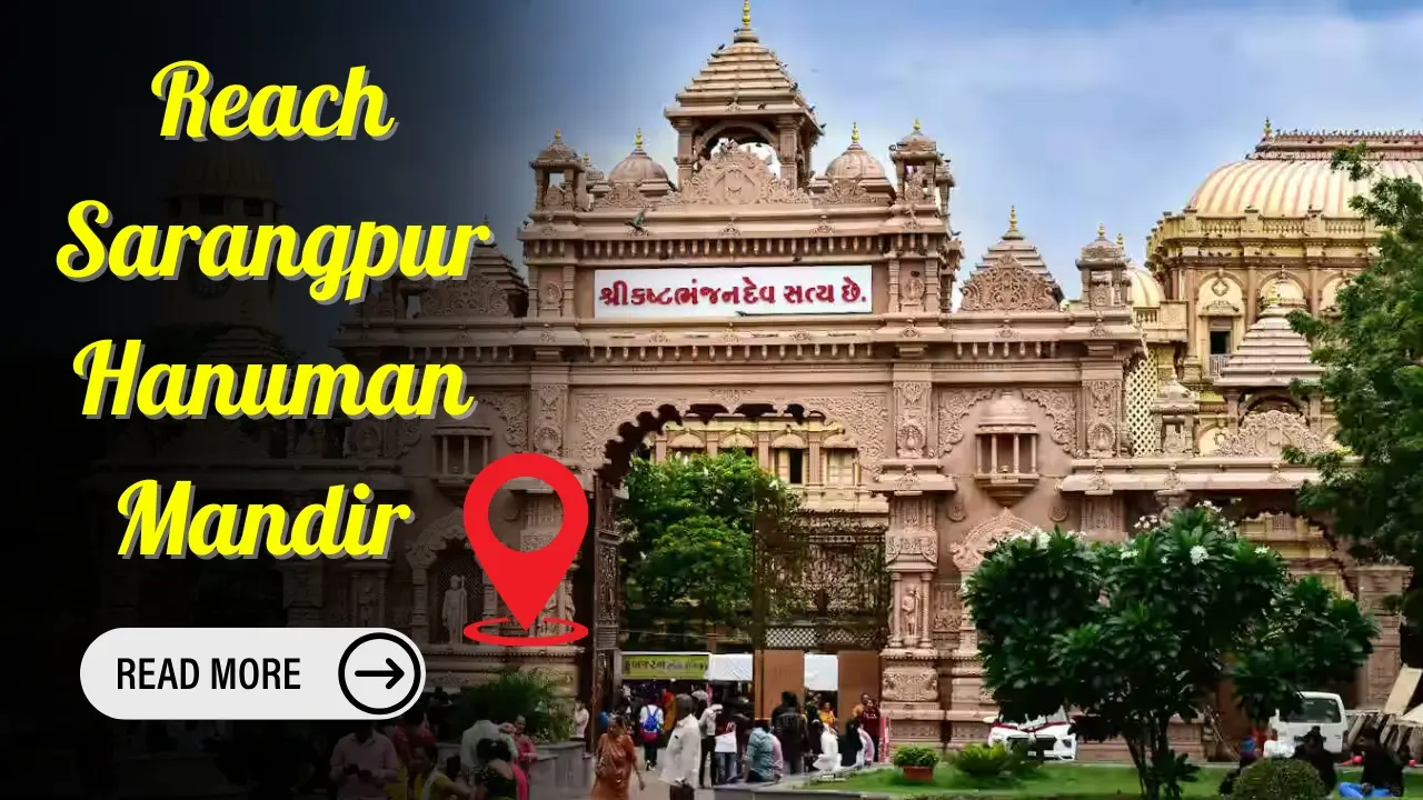How to Reach Sarangpur Hanuman Mandir