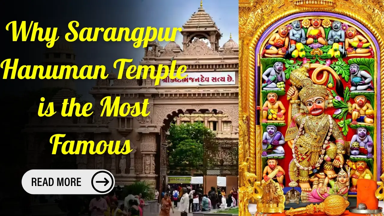 Why Sarangpur Hanuman Temple is the Most Famous